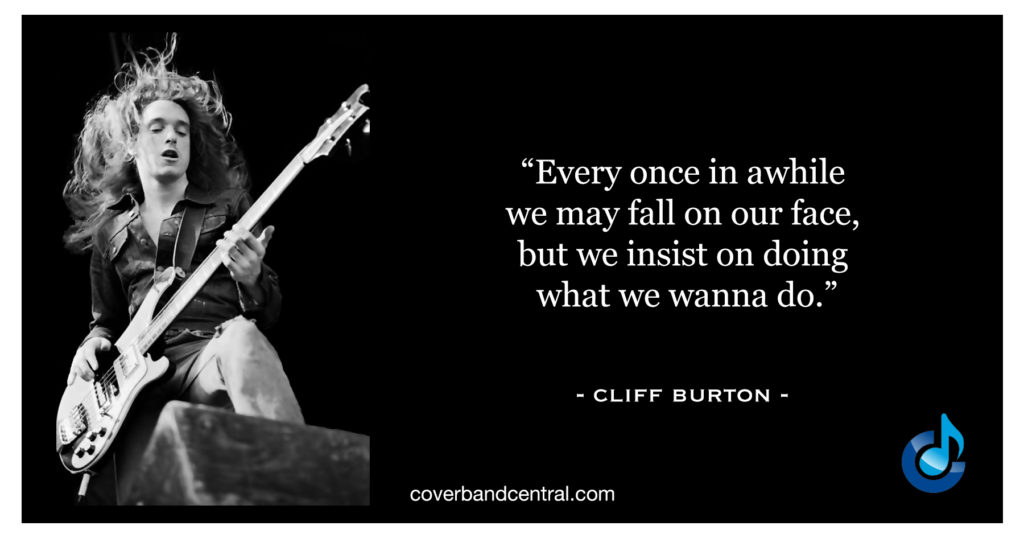 Cliff Burton Quote