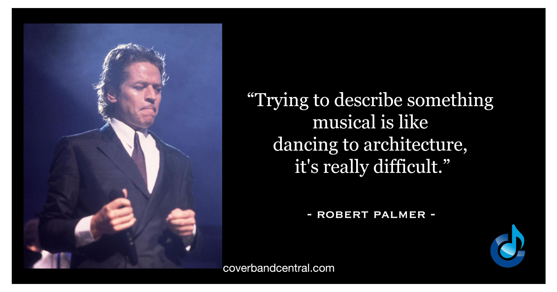 Robert Palmer Quote