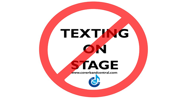 No texting on stage