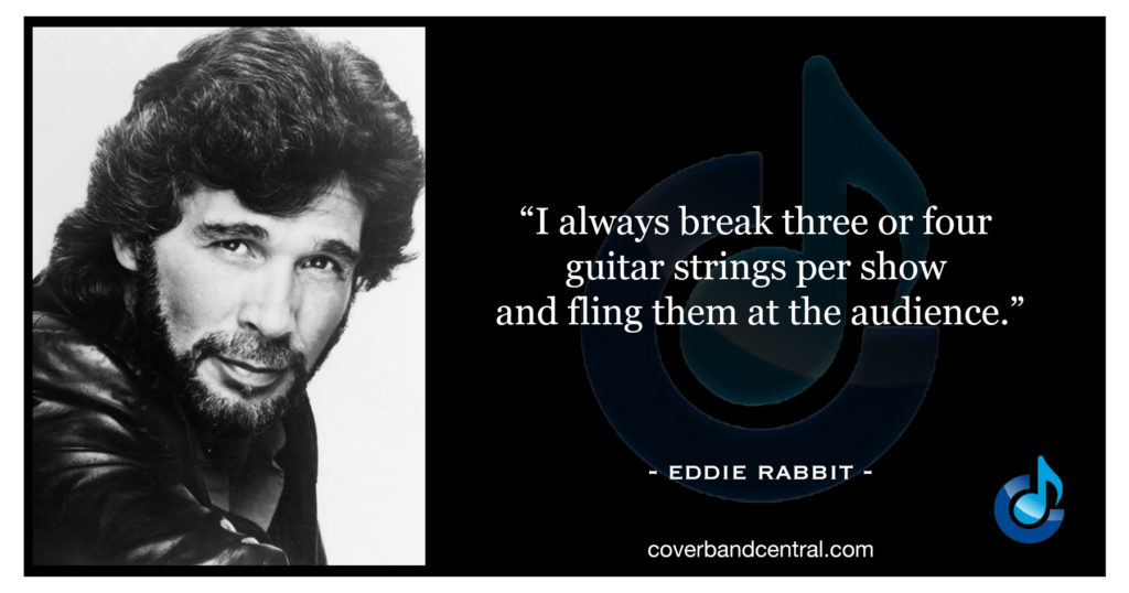 Eddie Rabbit quote