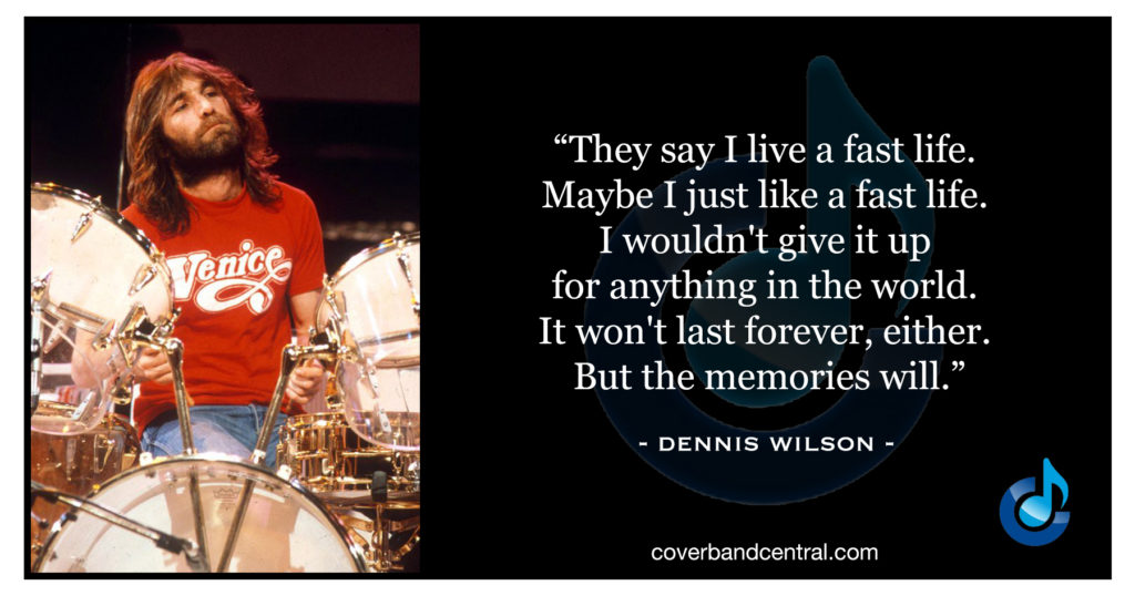 Dennis Wilson quote