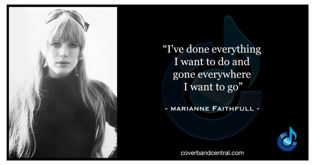 Marianne Faithfull quote