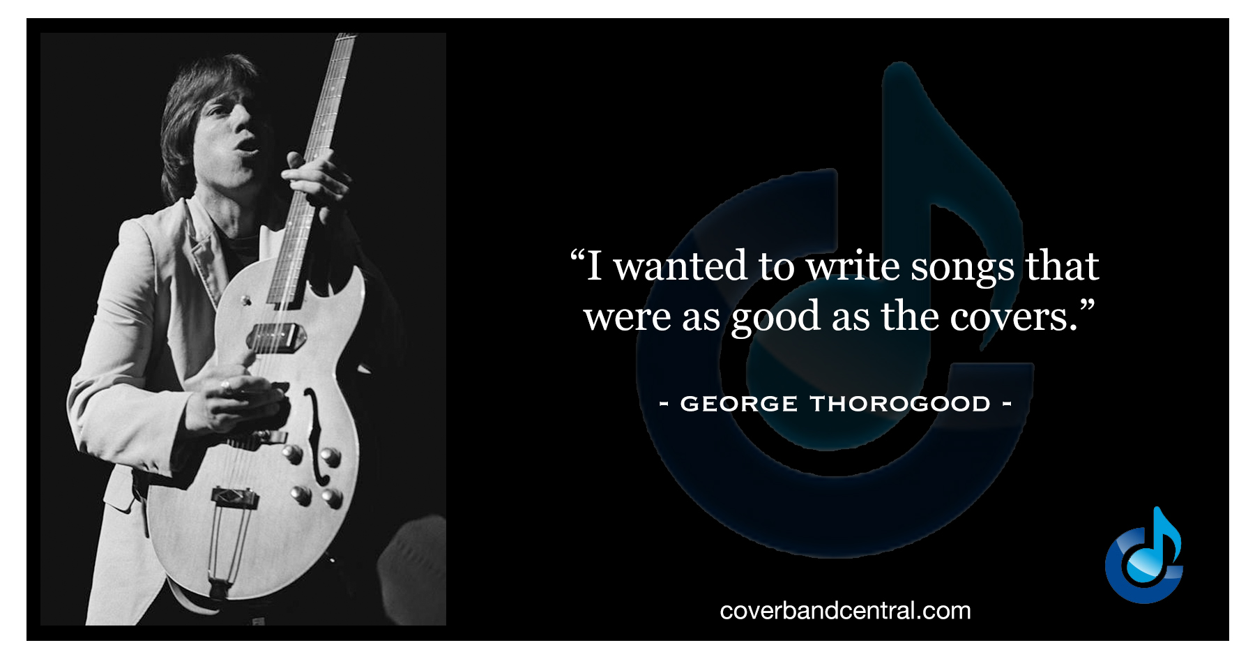 George Thorogood quote