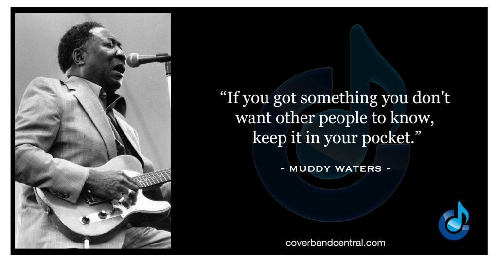 Muddy Waters quote